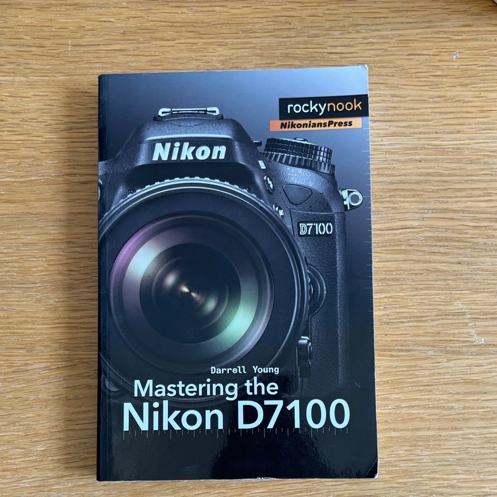 Nikon D7100 Mastering Guide Book
